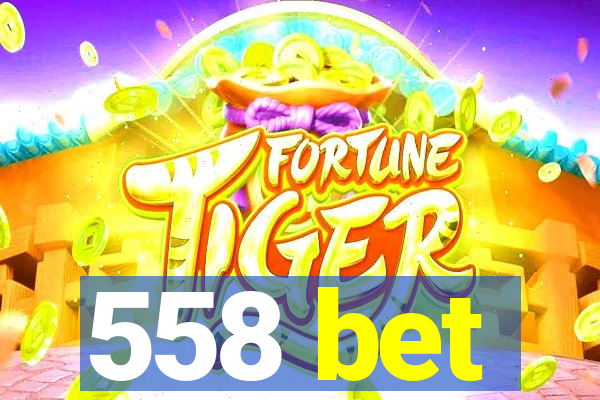 558 bet
